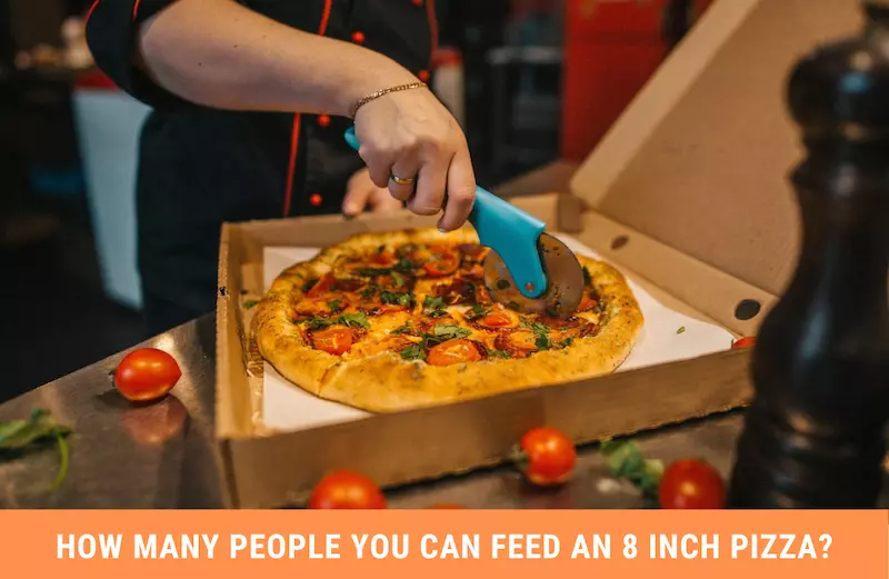 How Many People you can feed an 8 Inch Pizza