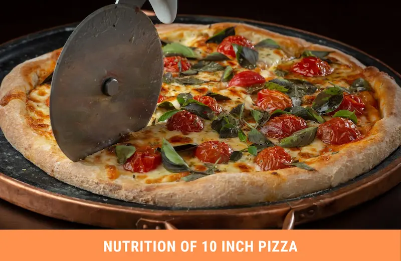 Nutrition of 10 inch Pizza